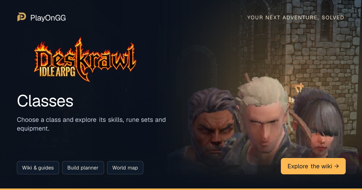 Classes — Deskrawl: Idle ARPG | PlayOnGG